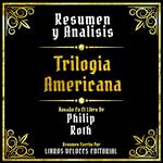 Resumen Y Analisis - Trilogia Americana