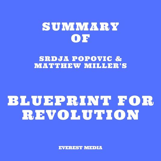 Summary of Srdja Popovic & Matthew Miller's Blueprint for Revolution