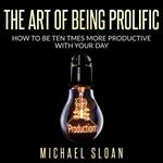Art Of Being Prolific, The