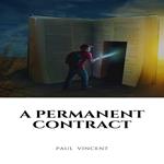 Permanent Contract, A