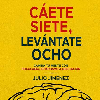 Cáete siete, levántate ocho