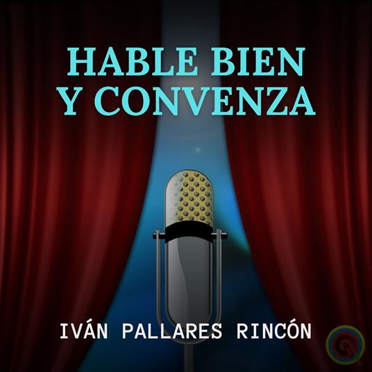 HABLE BIEN Y CONVENZA