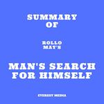 Summary of Rollo May's Man's Search for Himself