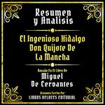 Resumen Y Analisis - El Ingenioso Hidalgo Don Quijote De La Mancha