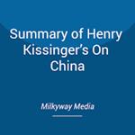 Summary of Henry Kissinger’s On China