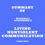 Summary of Marshall Rosenberg's Living Nonviolent Communication