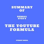 Summary of Derral Eves's The YouTube Formula