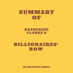 Summary of Katherine Clarke's Billionaires' Row