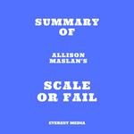 Summary of Allison Maslan's Scale or Fail