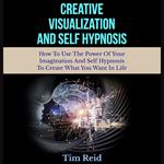 Creative Visualization And Self Hypnosis