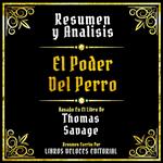 Resumen Y Analisis - El Poder Del Perro