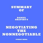 Summary of Daniel Shapiro's Negotiating the Nonnegotiable