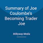 Summary of Joe Coulombe's Becoming Trader Joe