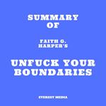 Summary of Faith G. Harper's Unfuck Your Boundaries