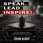 Speak. Lead. Inspire!