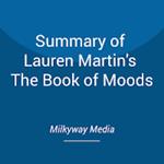 Summary of Lauren Martin's The Book of Moods