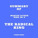 Summary of Martin Luther King Jr.'s The Radical King