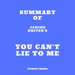 Summary of Janine Driver's You Can't Lie to Me