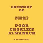 Summary of Charles T. Munger's Poor Charlies Almanack