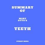 Summary of Mary Otto's Teeth