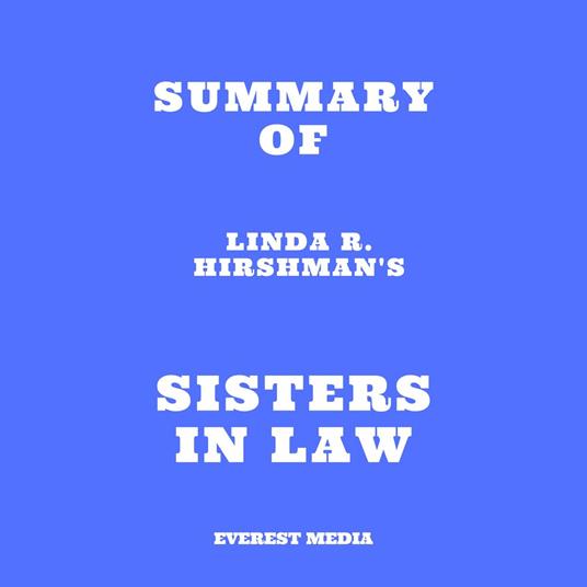 Summary of Linda R. Hirshman's Sisters in Law