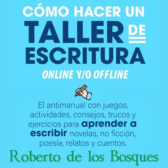 Cómo hacer un taller de escritura online y/o offline