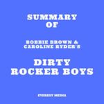 Summary of Bobbie Brown & Caroline Ryder's Dirty Rocker Boys