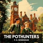 Pothunters, The (Unabridged)