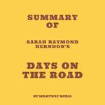 Summary of Sarah Raymond Herndon's Days On The Road