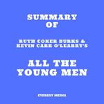 Summary of Ruth Coker Burks & Kevin Carr O'Learry's All the Young Men