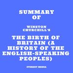 Summary of Winston Churchill's The Birth of Britain (A History of the English-Speaking Peoples)