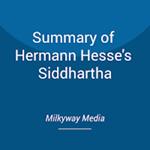 Summary of Hermann Hesse's Siddhartha