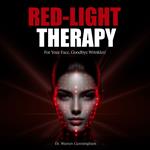 Red-Light Therapy For Your Face, Goodbye Wrinkles!