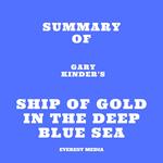 Summary of Gary Kinder's Ship of Gold in the Deep Blue Sea