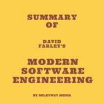 Summary of David Farley's Modern Software Engineering