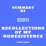 Summary of Rebecca Solnit's Recollections of My Nonexistence