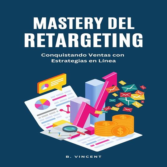 Mastery del Retargeting