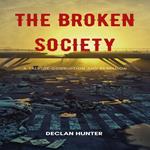 Broken Society, The