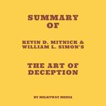 Summary of Kevin D. Mitnick & William L. Simon’s The Art of Deception