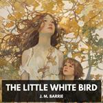 Little White Bird, The (Unabridged)