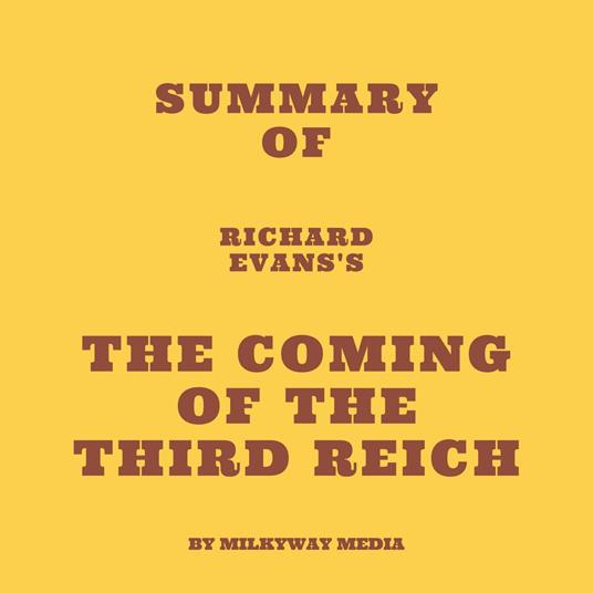 Summary of Richard Evans's The Coming of the Third Reich