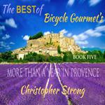 Best of Bicycle Gourmet's More Than A Year in Provence, The