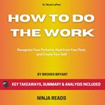 Summary: How to Do the Work