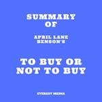 Summary of April Lane Benson's To Buy or Not to Buy