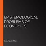 Epistemological Problems of Economics