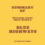 Summary of William Least Heat-Moon's Blue Highways