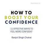 How to Boost Your Confidence