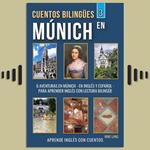 Cuentos Bilingües 3 - En Múnich