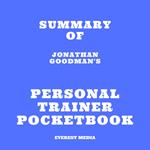 Summary of Jonathan Goodman's Personal Trainer Pocketbook