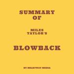 Summary of Miles Taylor's Blowback